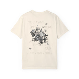 You Can't Pour from an Empty Cup Unisex Tee