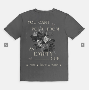 You Can't Pour From an Empty Cup