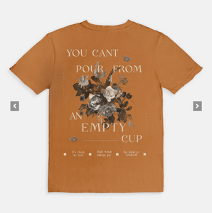 You Can't Pour From an Empty Cup